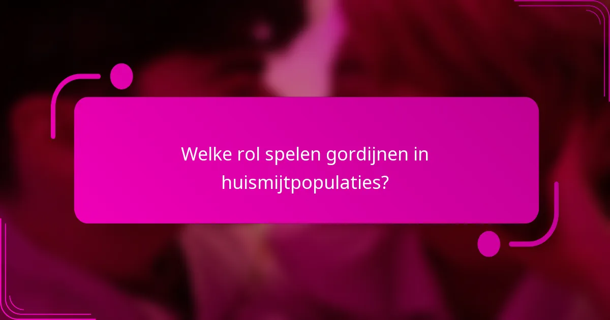 Welke rol spelen gordijnen in huismijtpopulaties?